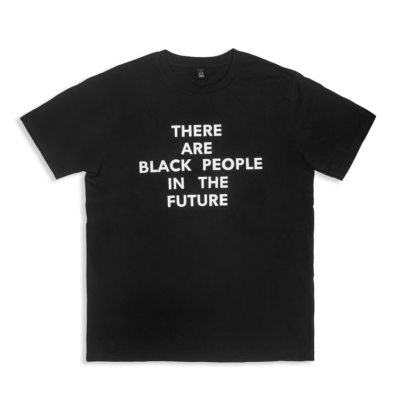 There Are Black People in the Future T-shirt