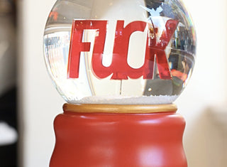 LigoranoReese F*ck Snow Globe - Plinth